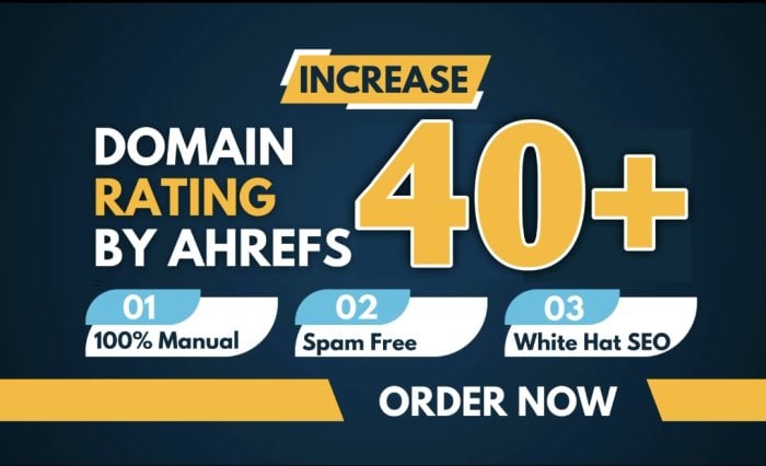 I Will Increase Ahrefs DR 40+ | 100% Safe and Guaranteed