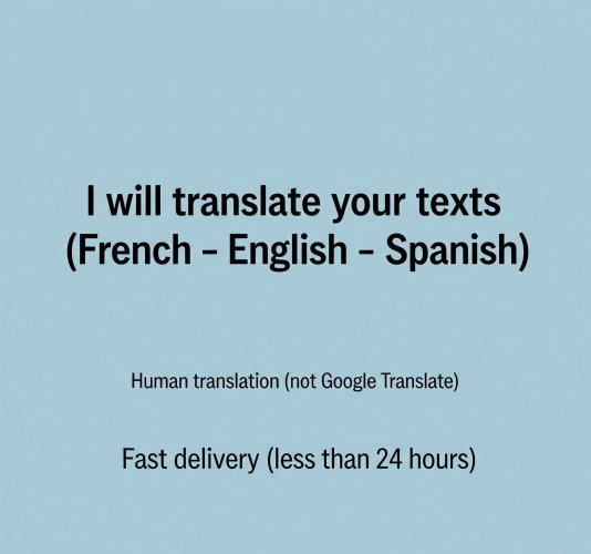 ✍️ I will translate your texts (French – English – Spanish)