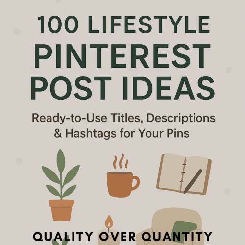 I will provide 100 Lifestyle Pinterest Post Ideas โ Titles, Descriptions & Hashtags