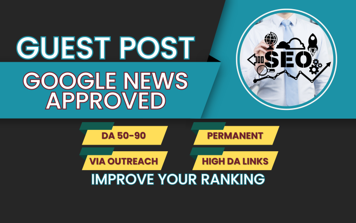 I Will Write And Publish A Guest Post On Google News-approved DA 50+ Do Follow