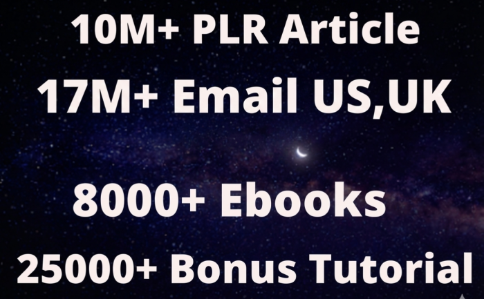 ⭐I Will Provide 10,000,000 PLR Articles, 17,000,000 US, UK Email list, 8000 Ebooks and PLR Video