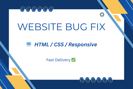 I Will Fix HTML, CSS, JavaScript Bugs & Make Your Website Fully Responsive