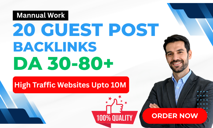 I Will Create 20 High-Quality Guest Post Backlinks (DA Up to 80) to Boost Your SEO Rankings
