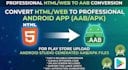 I will convert website or HTML to android app with apk and aab