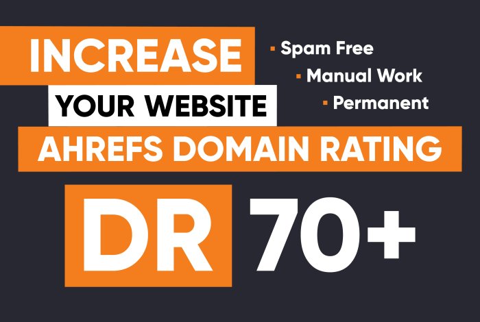 Increase Ahrefs DR 70+ of your website Manual and Guaranteed