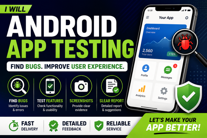 I will manually test your Android app and provide detailed feedback