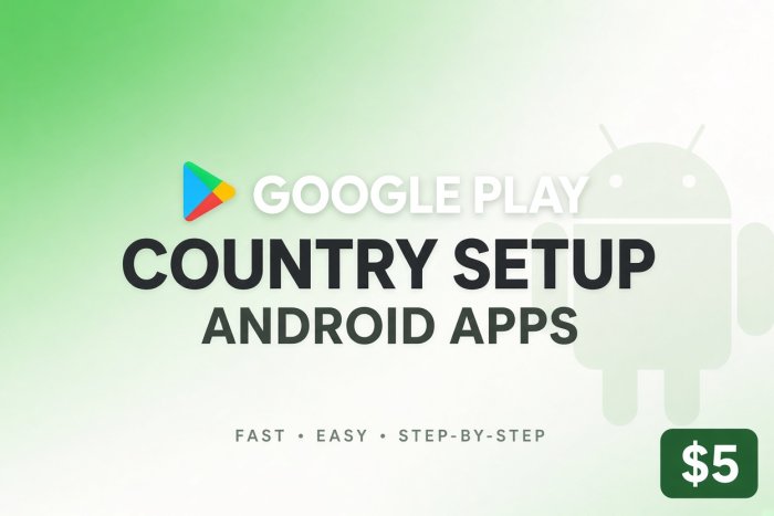 I Will Set Up a US Google Play Store Account for You